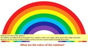 Ano ang color ng rainbow