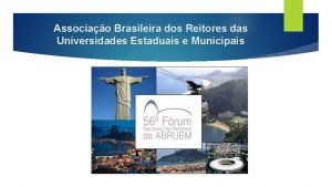 Associao Brasileira dos Reitores das Universidades Estaduais e