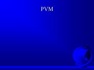 Pvm stands for