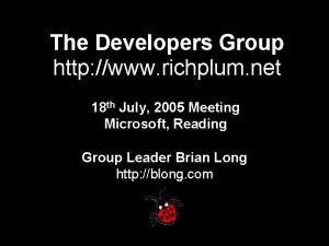 The Developers Group http www richplum net 18