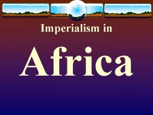 Imperialism time period
