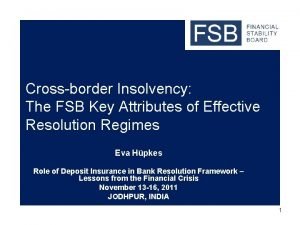 Crossborder Insolvency The FSB Key Attributes of Effective