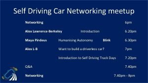 Self Driving Car Networking meetup Networking 6 pm