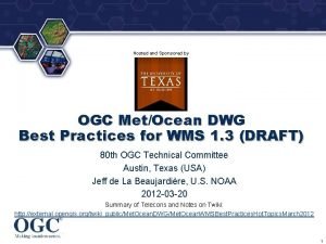 Hosted and Sponsored by OGC MetOcean DWG Best