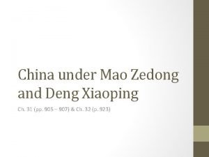 China under Mao Zedong and Deng Xiaoping Ch