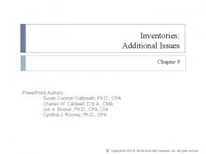 Inventories Additional Issues Chapter 9 Power Point Authors