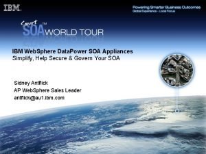 IBM Web Sphere Data Power SOA Appliances Simplify