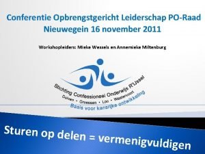 Conferentie Opbrengstgericht Leiderschap PORaad Nieuwegein 16 november 2011