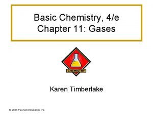 Basic Chemistry 4e Chapter 11 Gases Karen Timberlake