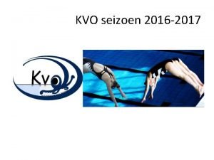 KVO seizoen 2016 2017 Inhoud 1 2 3