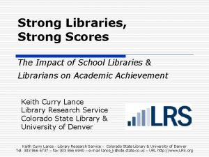 Strong Libraries Strong Scores The Impact of School