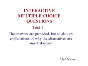 INTERACTIVE MULTIPLE CHOICE QUESTIONS Test 1 The answers