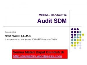 MSDM Handout 14 Audit SDM Disusun oleh Kuwat