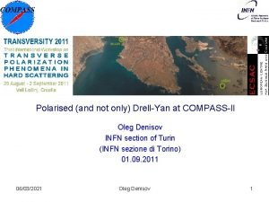 Polarised and not only DrellYan at COMPASSII Oleg