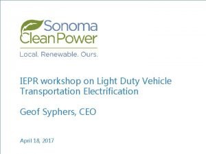 IEPR workshop on Light Duty Vehicle Transportation Electrification
