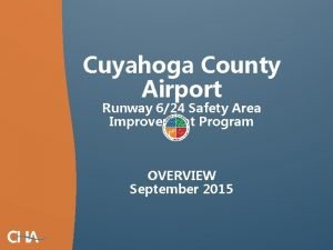 Cuyahoga County Airport Runway 624 Safety Area Improvement
