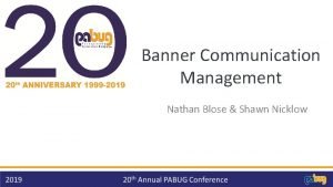Banner Communication Management Nathan Blose Shawn Nicklow Indiana