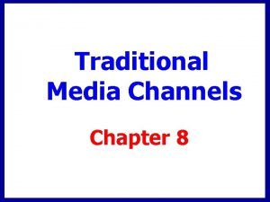 Traditional media strategy