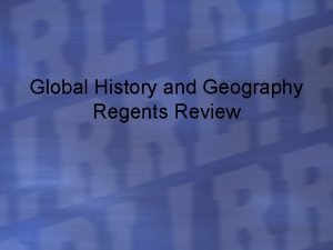 Global History and Geography Regents Review Global History
