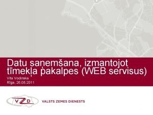 Datu saemana izmantojot tmeka pakalpes WEB servisus Vita