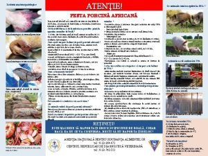 ATENIE Leziuni anatomopatologice Ce animale sunt receptive la