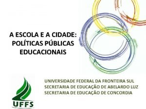 A ESCOLA E A CIDADE POLTICAS PBLICAS EDUCACIONAIS