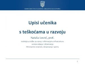 Upisi uenika s tekoama u razvoju Nataa Lovri