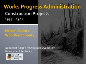 Works Progress Administration Construction Projects 1934 1942 Nelson