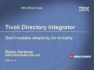 Ibm tivoli directory integrator