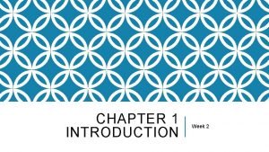 CHAPTER 1 INTRODUCTION Week 2 INTRODUCTION Developmental theories