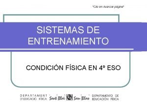 Clic en Avanzar pgina SISTEMAS DE ENTRENAMIENTO CONDICIN