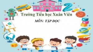 Trng Tiu hc Xun Vin MN TP C