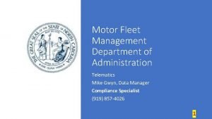 Motor Fleet Management Department of Administration Telematics Mike