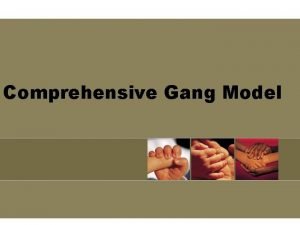 Gang model Gang model
