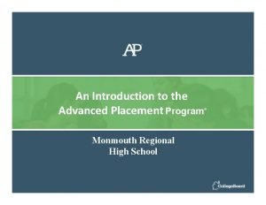 An Introduction to the Advanced Placement Program Monmouth