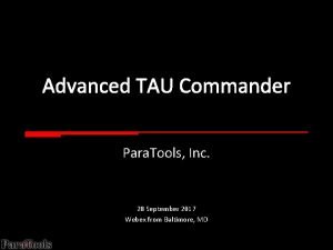 Advanced TAU Commander Para Tools Inc 28 September