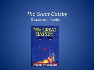 Great gatsby discussion questions