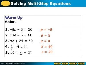 Solving MultiStep Equations Warm Up Solve 1 8