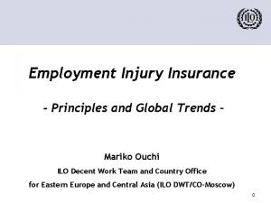 Employment Injury Insurance Principles and Global Trends Mariko