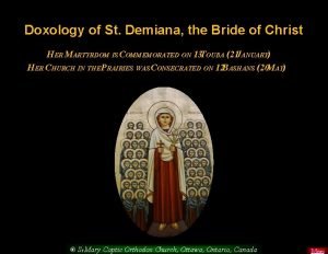 Doxology of St Demiana the Bride of Christ