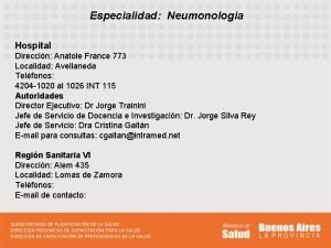 Especialidad Neumonologia Hospital Direccin Anatole France 773 Localidad