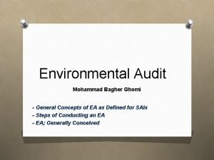 Environmental Audit Mohammad Bagher Ghomi General Concepts of
