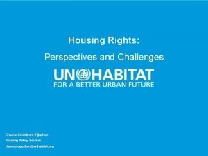 Housing Rights Perspectives and Challenges Channe Lindstrm Ouzhan