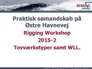 Praktisk smandskab p stre Havnevej Rigging Workshop 2015