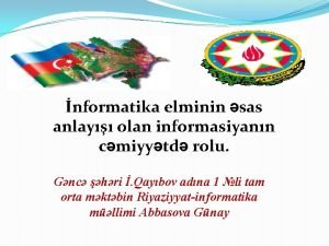 nformatika elminin sas anlay olan informasiyann cmiyytd rolu