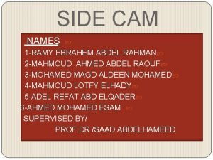 SIDE CAM NAMES 1 RAMY EBRAHEM ABDEL RAHMAN