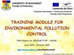 UNIVERSITY OF BUCHAREST Faculty of Chemistry European Commission