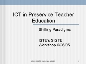 ICT in Preservice Teacher Education Shifting Paradigms ISTEs
