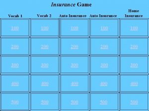 Insurance Game Auto Insurance Home Insurance Vocab 1