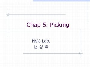 Chap 5 Picking NVC Lab Introduction Picking n